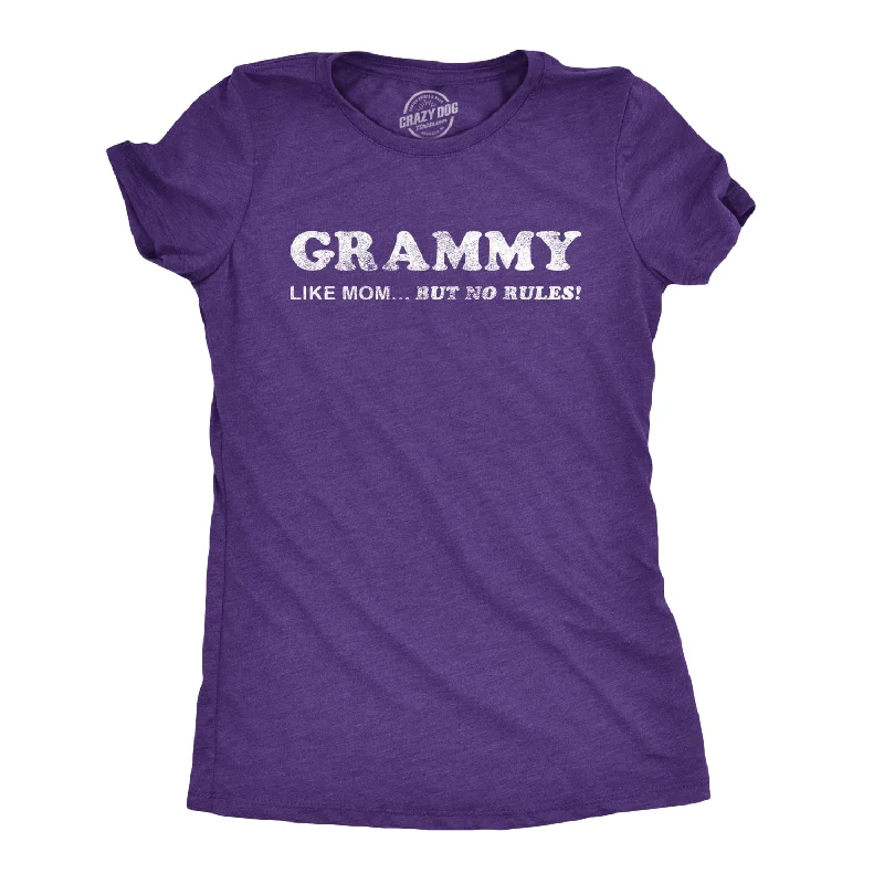 Grammy… Like Mom But No Rules Women's T Shirt