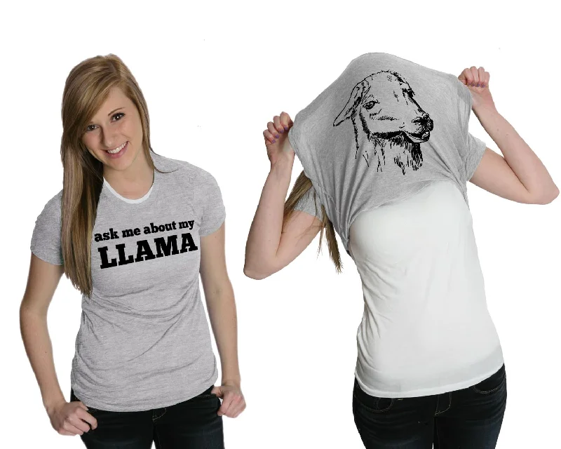 Ask Me About My Llama Women's T Shirt